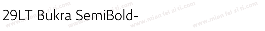 29LT Bukra SemiBold字体转换